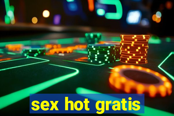 sex hot gratis